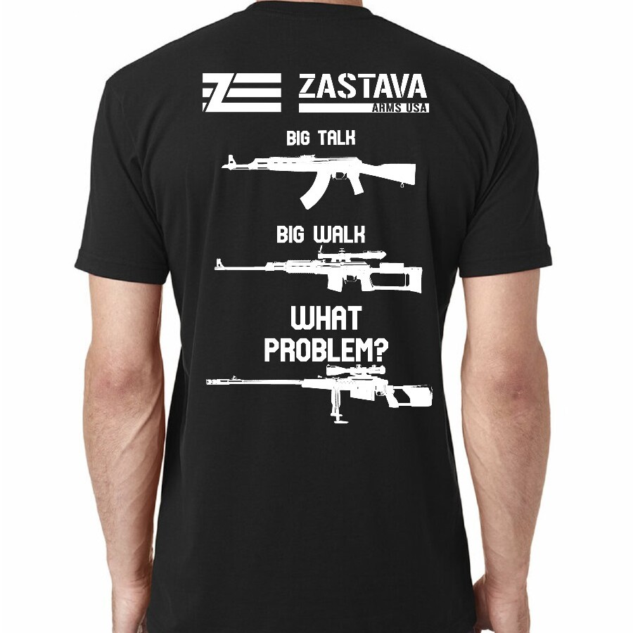 Zastava T-shirt Big Talk Big Walk What Problem? - Zastava Arms USA