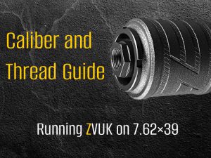 A practical caliber and thread guide for running ZVUK on 7.62×39—thread specs, adapters, and fit checks so your setup locks in right the first time.