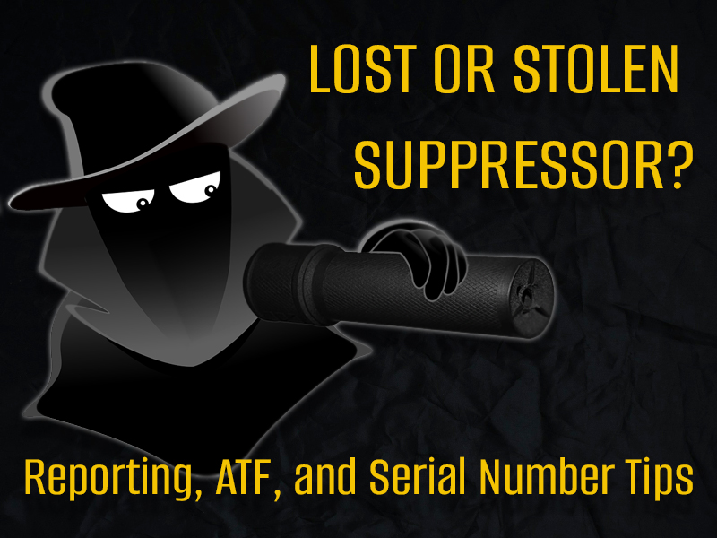Use this verified, step-by-step guide to report a lost or stolen suppressor, contact the right ATF and police channels, and lock down serial number