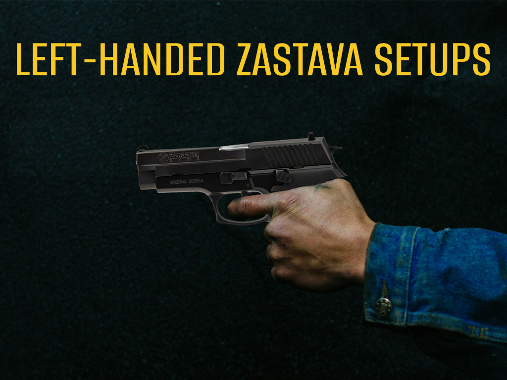 left-handed zastava setups