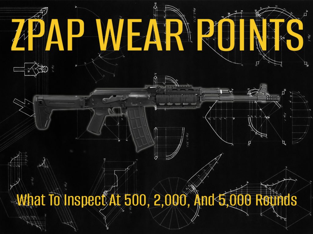 Learn the key ZPAP wear points to inspect at common round counts, spot early issues, and keep your rifle running smoothly for years.